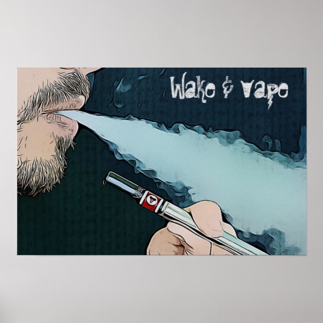 Poster de Fumagem de Vaping de acordar e Vape (Frente)