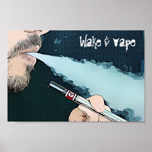 Poster de Fumagem de Vaping de acordar e Vape (Frente)