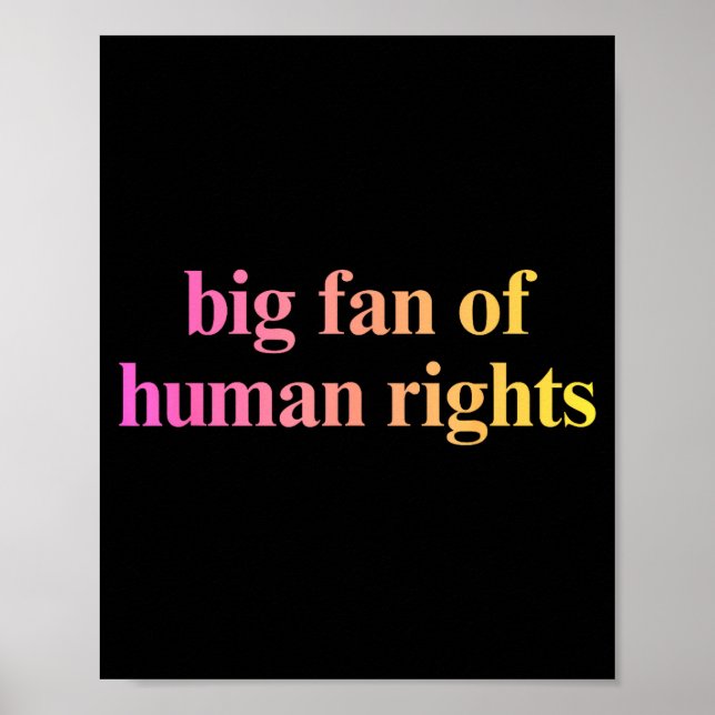 Poster De Grande Fã Direitos Humanos Igualdade (Frente)