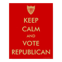 poster de "MANTER CALMO e VOTAR REPUBLICANO"