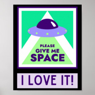 Poster Dê-Me Espaço Que Eu Adoro! Adesivo