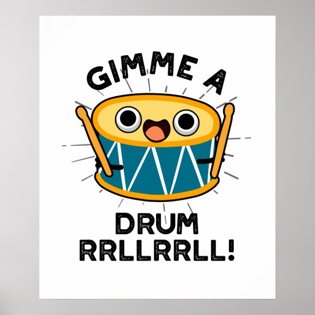 Poster Dê-Me Um Drum RLLRRLL Engraçado Drummer Pun (Frente)