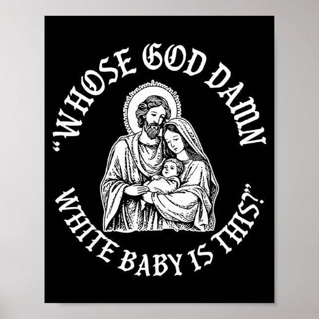 Poster De Quem é esse Deus Bebê Branco_ Humor Para Sarcás (Frente)