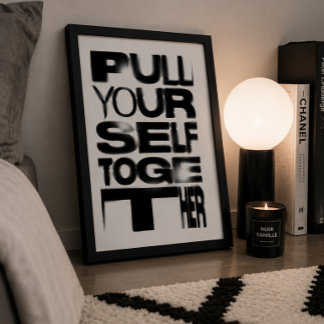 Pôster de Tipografia 'Pull Yourself Together' para