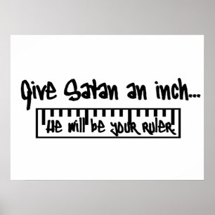 Pôster Dê um centímetro à Satã...