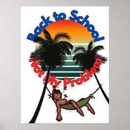 Poster De Volta À Escola, Não É Problema Meu