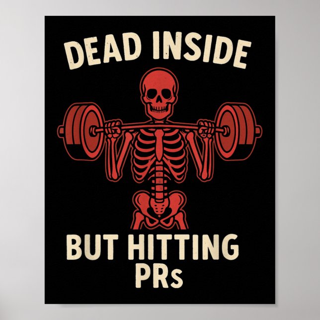 Poster Dead Inside But Hitting Prs – Funny Skeleton Gym L (Frente)