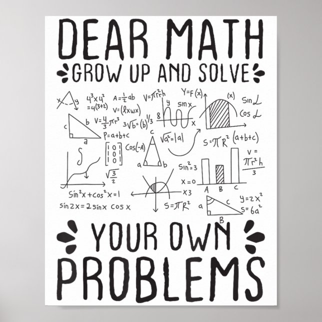 Poster Dear Math Grow Up And Solve Your Own Problems Funn (Frente)