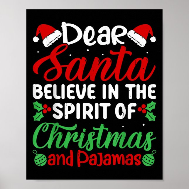 Poster Dear Santa Believe In Srit Of Xmas Pajamas Christm (Frente)