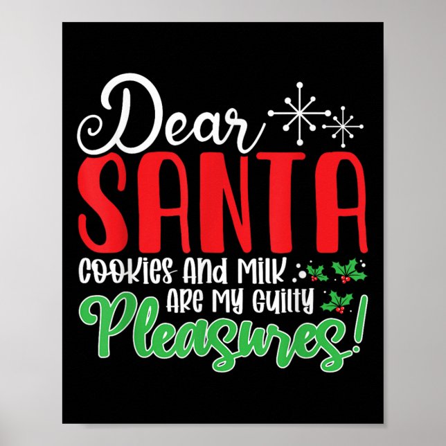 Poster Dear Santa Cookies And Milk Are My Guilty Pleasure (Frente)