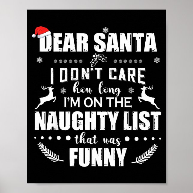 Poster Dear Santa I Don’t Care How Long I’m On The Naught (Frente)