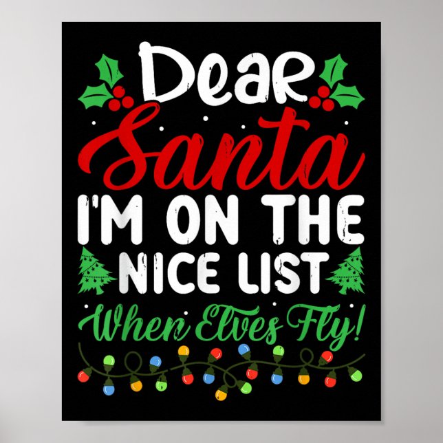 Poster Dear Santa I'm On Nice List When Elves Fly Funny C (Frente)