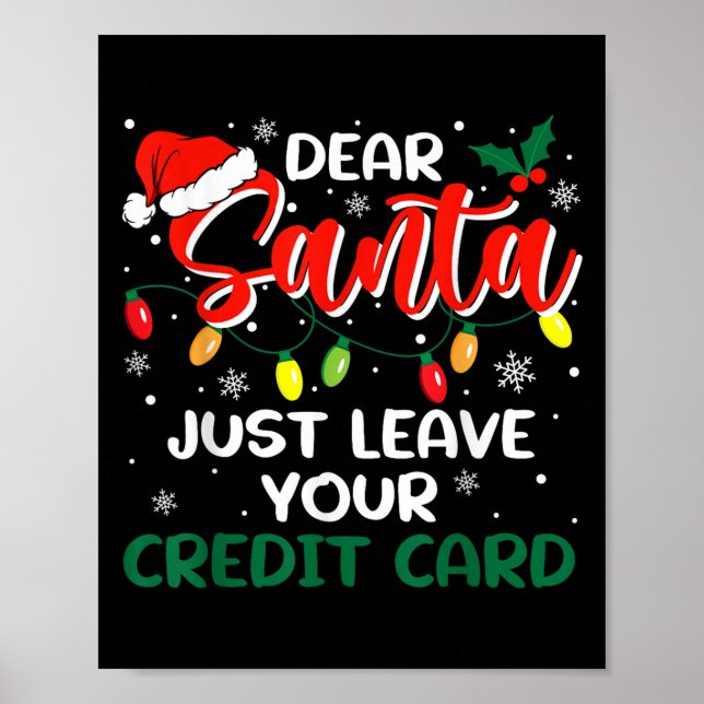 Poster Dear Santa Just Leave Your Credit Card Christmas  (Frente)