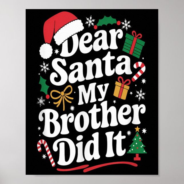 Poster Dear Santa My Brother Did It Christmas Humor  (Frente)