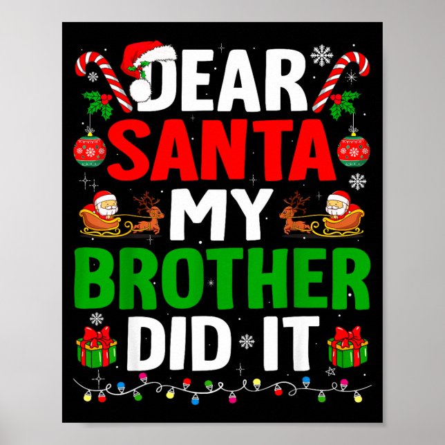Poster Dear Santa My Brother Did It Funny Christmas Boys  (Frente)