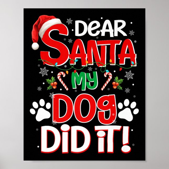 Poster Dear Santa My Dog Did It Funny Christmas Dog Lover (Frente)