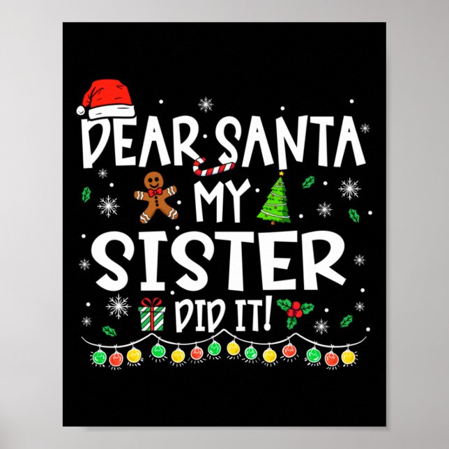 Poster Dear Santa My Sister Did It Funny Christmas Girls  (Frente)