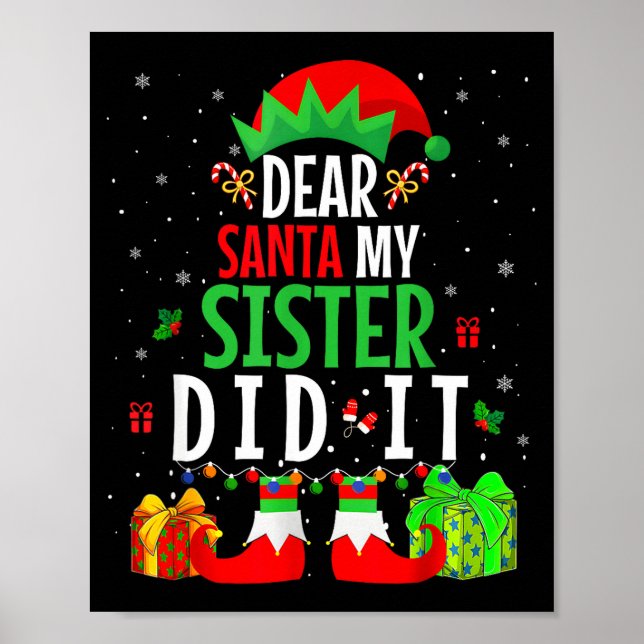 Poster Dear Santa My Sister Did It Girls Kids Boys Funny  (Frente)
