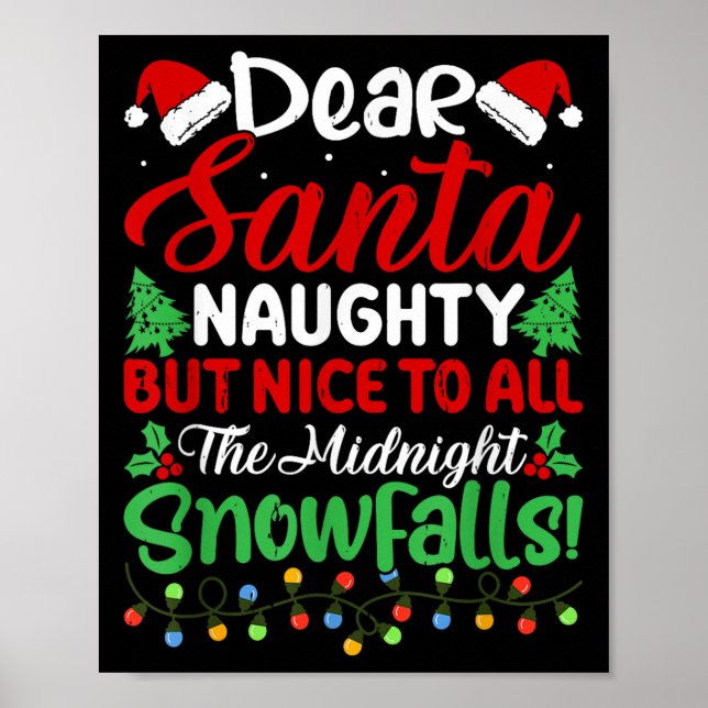 Poster Dear Santa Naughty But Nice To All Midnight Snowfa (Frente)