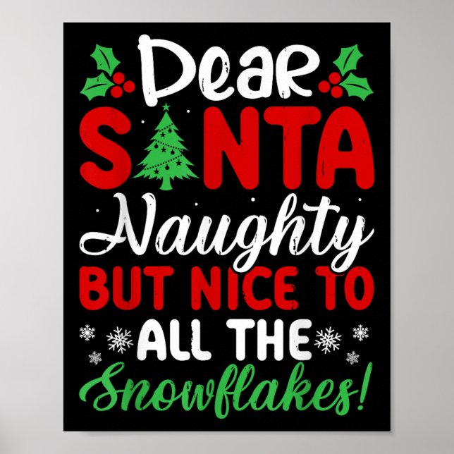 Poster Dear Santa Naughty But Nice To All The Snowflakes! (Frente)