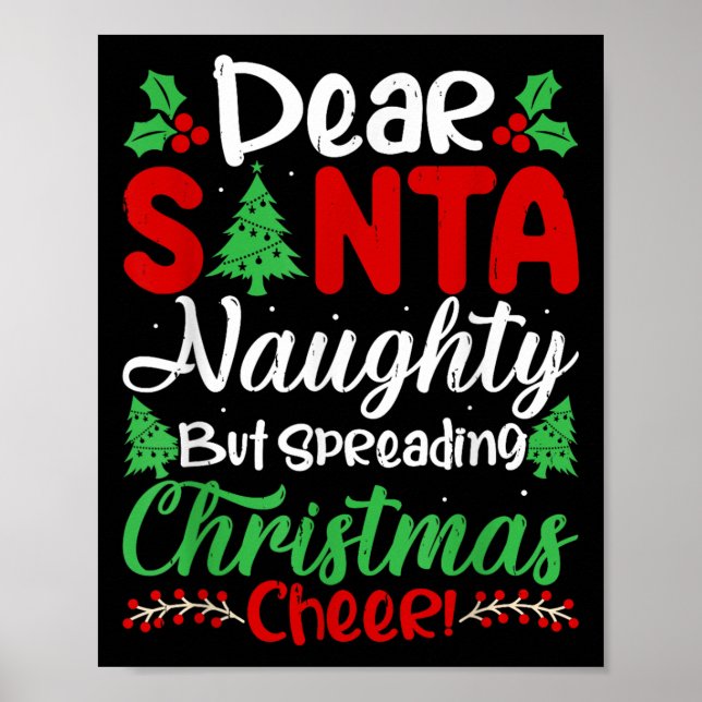 Poster Dear Santa Naughty But Spreading Christmas Cheer!  (Frente)