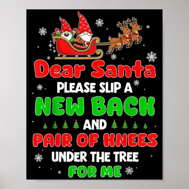 Poster Dear Santa Please Bring Me A New Back &amp; Knees  (Frente)