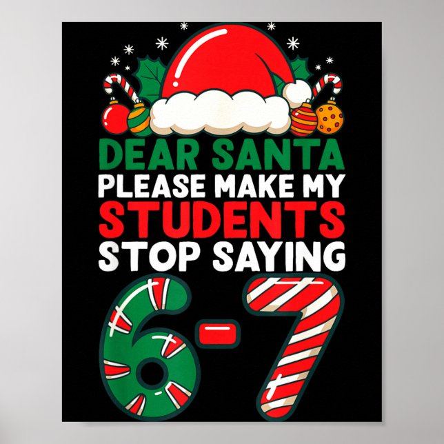 Poster Dear Santa Students 6-7 67 Six Seven Funny Christm (Frente)