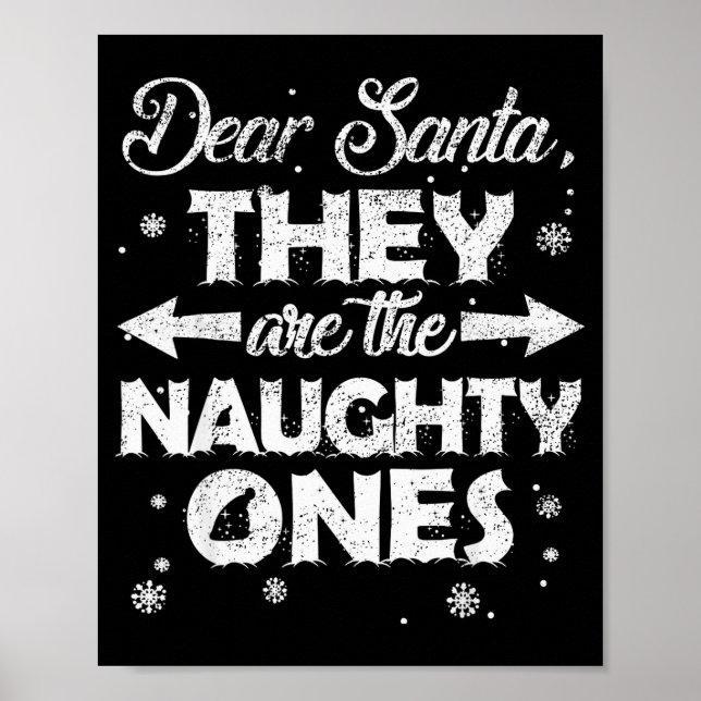Poster Dear Santa They Are The Naughty Ones Christmas Fam (Frente)