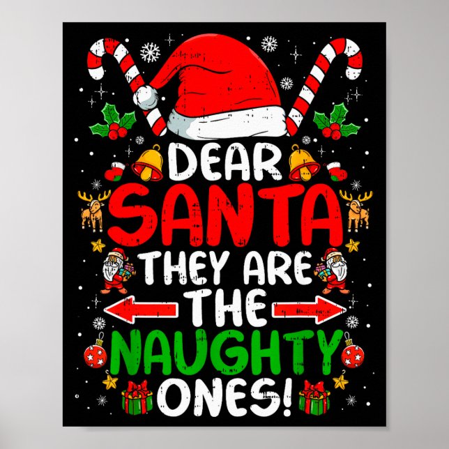 Poster Dear Santa They Are The Naughty Ones Funny Christm (Frente)