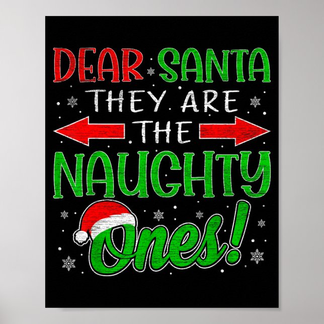 Poster Dear Santa They Are The Naughty Ones Funny Christm (Frente)