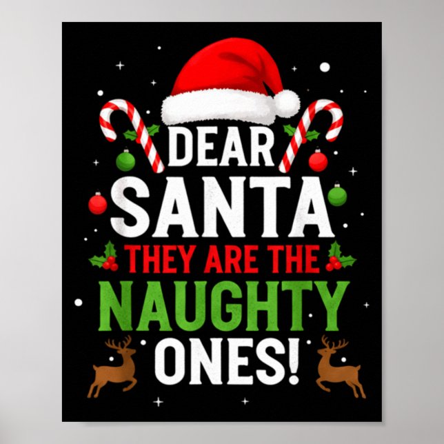 Poster Dear Santa They Are The Naughty Ones Funny Christm (Frente)