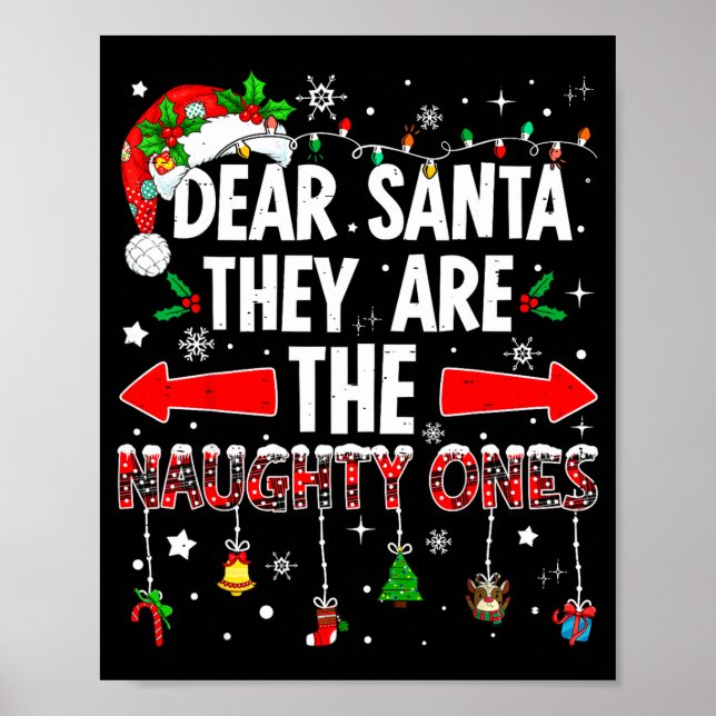 Poster Dear Santa They Are The Naughty Ones Funny Christm (Frente)