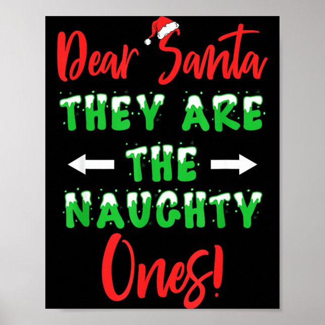 Poster Dear Santa They Are The Naughty Ones Funny Christm (Frente)