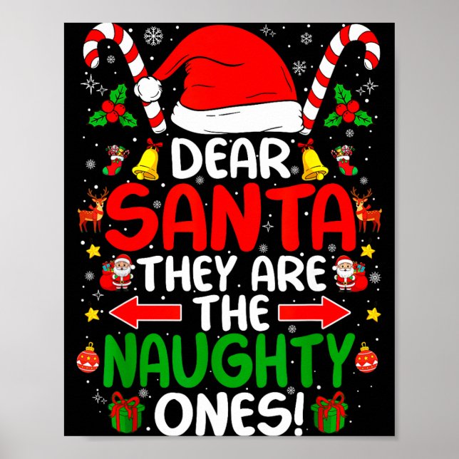 Poster Dear Santa They Are The Naughty Ones Funny Christm (Frente)