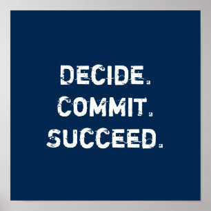 Pôster Decide. Commit. Succeed. Motivational Quote