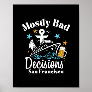 Poster Decisões Mostly D San Francisco Spring Break