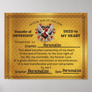 Poster Deed to my Heart Impressão, PERSONALIZE ESTA DEED