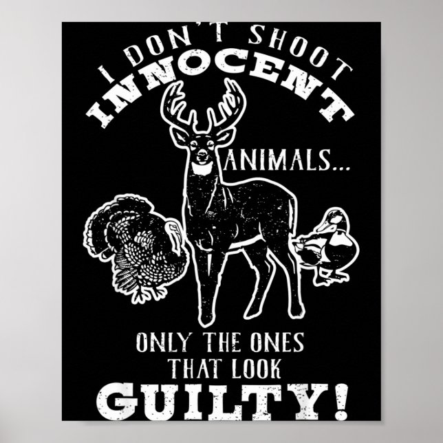 Poster Deer, Turkey, Duck Hunter I Don't Shoot Innocent A (Frente)