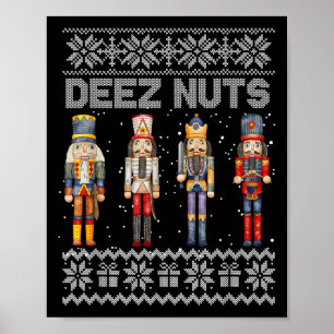 Poster Deez Loucos Nutcracker Feio Docinho De Natal Engra