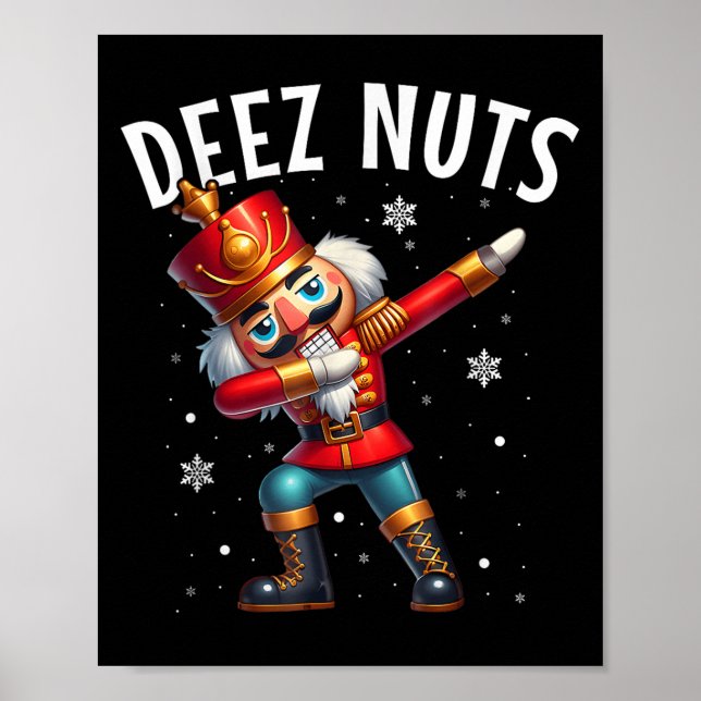 Poster Deez Loucos Nutcracker Nuny Men Mulheres Engraçada (Frente)