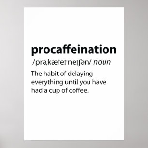 Poster Definição de Dicionário Engraçado de Procafeinação