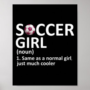 Poster Definição de Menina de Futebol Engraçado Menina de