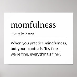 Poster Definição de Momfulness Arte de Parede Divertida p