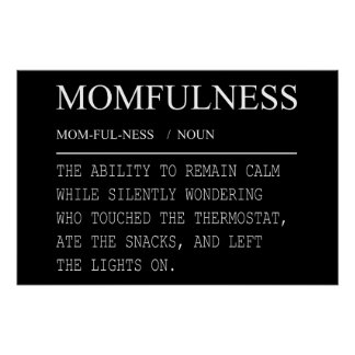 Pôster Definição de Momfulness Piada Termostato Design de
