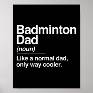 Poster Definição de Pai de Badminton Apenas Esportes Mais