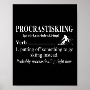 Poster Definição de Procrastiskiing Esqui Esportes de Inv