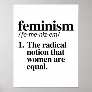 Pôster Definição do feminismo - a noção radical que w