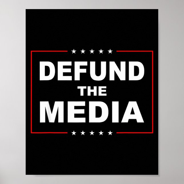 Poster Defund The Media Stop Don't Suprt Fake News  (Frente)