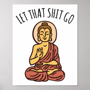 Poster Deixe Aquela M...da Ir Arte Yoga Arte Buda