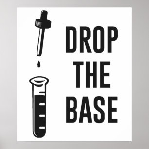 Poster Deixe cair a base baixa da química